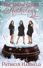 The Snow Globe Anthology