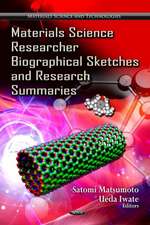 Materials Science Researcher Biographical Sketches & Research Summaries