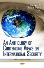 Anthology of Contending Views on International Security