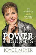 Power Thoughts: 12 Strategies for Winning the Battle of the Mind