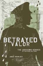 Betrayed Valor