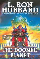 The Doomed Planet: Mission Earth Volume 10