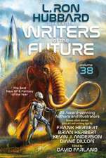 L. Ron Hubbard Presents Writers of the Future Volume 38