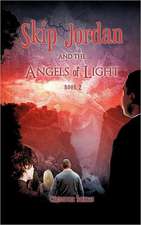 Skip Jordan and the Angels of Light Book 2