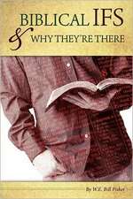 Biblical If's & Why They're There: Where Few Are Many