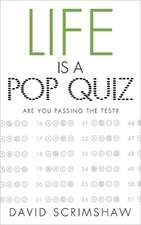 Life Is a Pop Quiz