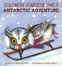 Solomon Screech Owl's Antarctic Adventure