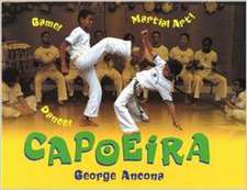 Capoeira: Game! Dance! Martial Art!