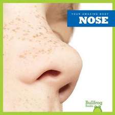 Nose