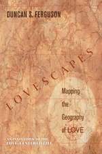 Lovescapes: An Invitation to the Love-Centered Life