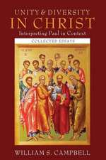 Unity and Diversity in Christ: Collected Essays