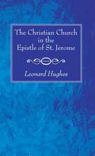 The Christian Church in the Epistle of St. Jerome