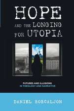 Hope and the Longing for Utopia