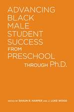 Advancing Black Male Student Success From Preschool Through Ph.D.