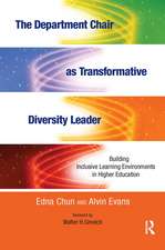 The Department Chair as Transformative Diversity Leader: Building Inclusive Learning Environments in Higher Education