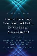 Coordinating Student Affairs Divisional Assessment: A Practical Guide