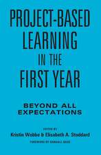 Project-Based Learning in the First Year: Beyond All Expectations