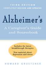 Alzheimer's: A Caregiver's Guide and Sourcebook, 3rd Edition