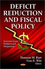 Deficit Reduction & Fiscal Policy