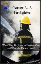 Career As A Firefighter