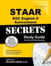 STAAR EOC English II Assessment Secrets: STAAR Test Review for the State of Texas Assessments of Academic Readiness