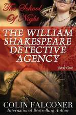 The William Shakespeare Detective Agency: The School of Night