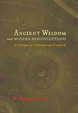Ancient Wisdom and Modern Misconceptions