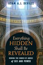 Everything Hidden Shall Be Revealed