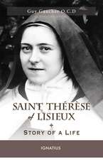 Saint Thérèse of Lisieux: Story of a Life