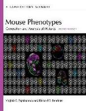 Mouse Phenotypes: Generation and Analysis of Mutants, Second Edition: A Laboratory Manual