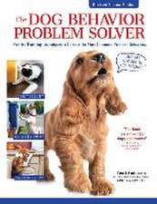 The Dog Behavior Problem Solver, Revised Second Edition