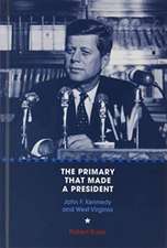 The Primary That Made a President