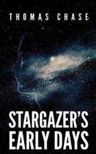 Stargazer's Early Days