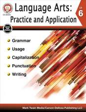 Language Arts: Practice and Application, Grade 6