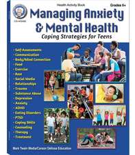 Managing Anxiety & Mental Health Workbook, Grades 6 - 12