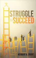 Struggle to Succeed