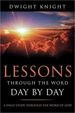 Lessons Through the Word - Day by Day