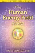 The Human Energy Field - Auras