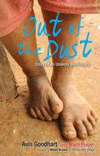 Out of the Dust: Story of an Unlikely Missionary