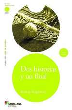 DOS Historias y Un Final Two Stories and One End [With CD (Audio)]