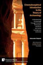 Cinematosophical Introduction to the Theory of Archaeology