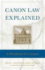 Canon Law Explained: A Handbook for Laymen