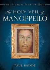 The Holy Veil of Manoppello