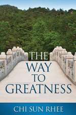 The Way to Greatness