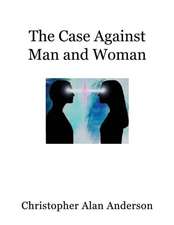 The Case Against Man and Woman - Screenplay