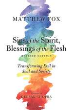 Sins of the Spirit, Blessings of the Flesh