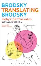 Brodsky Translating Brodsky: Poetry in Self-Translation