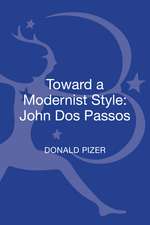 Toward a Modernist Style: John Dos Passos