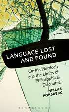 Language Lost and Found: On Iris Murdoch and the Limits of Philosophical Discourse