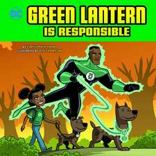 Green Lantern Is Responsible